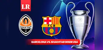 ¿A qué hora y dónde ver Barcelona vs. Shakhtar por la Champions League desde Estados Unidos?
