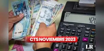 ¿En qué fechas depositan la CTS 2023? Conoce los montos y cómo calcular