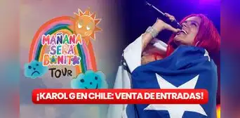 Karol G en Chile: cuándo, dónde y cómo comprar las entradas para su concierto