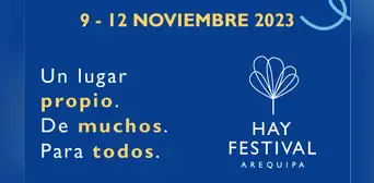 Conoce la programación del Hay Festival Arequipa, hoy sábado 11 de noviembre Conoce la programación del Hay Festival Arequipa, hoy sábado 11 de noviembre