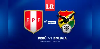 [Movistar Deportes] ¿A qué hora juega Perú vs. Bolivia EN VIVO por las Eliminatorias 2026?