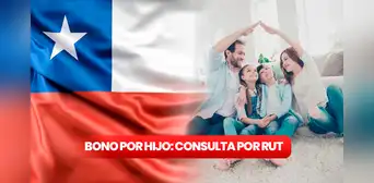 Bono por hijo 2023: consulta con RUT si eres beneficiario y a quienes aplica Bono por hijo 2023: consulta con RUT si eres beneficiario y a quienes aplica