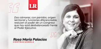 Bicameralismo: a menos poder, menos abuso, por Rosa María Palacios