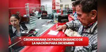 Banco de la Nación 2023: revisa el CRONOGRAMA de pagos de sueldos y pensiones para diciembre Banco de la Nación 2023: revisa el CRONOGRAMA de pagos de sueldos y pensiones para diciembre