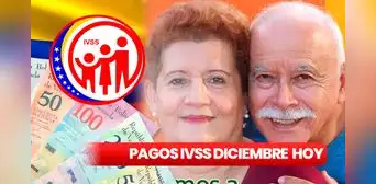 Pago IVSS HOY: este es el CRONOGRAMA para COBRAR la pensión y aguinaldo de diciembre