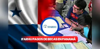 IFARHU 2023: verifica HOY el cronograma OFICIAL del NUEVO PAGO de BECAS de Puesto Distinguido