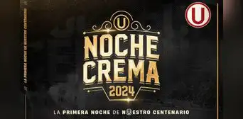 Universitario anuncia cuándo inicia la venta de entradas para la Noche Crema 2024 Universitario anuncia cuándo inicia la venta de entradas para la Noche Crema 2024