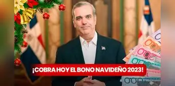 NUEVO bono navideño, diciembre 2023: COBRA HOY el beneficio de RD$1.500 NUEVO bono navideño, diciembre 2023: COBRA HOY el beneficio de RD$1.500