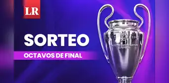 VER sorteo Champions League EN VIVO: TRANSMISIÓN de la ceremonia de los cruces por los octavos VER sorteo Champions League EN VIVO: TRANSMISIÓN de la ceremonia de los cruces por los octavos
