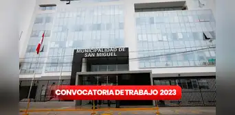 Trabaja en San Miguel: entidad ofrece 45 empleos con sueldos de S/2.200 Trabaja en San Miguel: entidad ofrece 45 empleos con sueldos de S/2.200