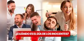 ¿Cuándo es el día de los inocentes en Colombia? Mira qué bromas jugarle a tus amigos esa fecha