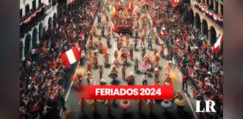 Feriados 2024: ¿cuáles son los 16 días libres que habrá en Perú?
