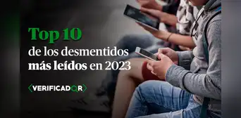 ¿Cuáles son las 10 notas más leídas de Verificador este 2023?