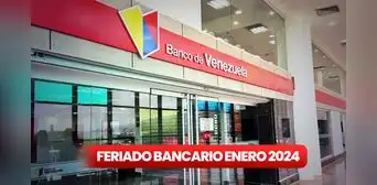 Lunes Bancario 2024: ¿los bancos en Venezuela abrirán este 1 de enero?