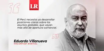El desorden global y el Perú, por Eduardo Villanueva Mansilla El desorden global y el Perú, por Eduardo Villanueva Mansilla