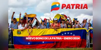Nuevo Bono de la Patria, enero 2024: COBRA HOY subsidio de 162 bolívares mediante Sistema Patria