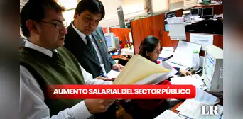 Aumento de sueldo en el sector público este 2024: ¿qué trabajadores reciben este incremento?