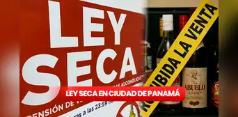 ¿Qué día inicia la ley seca en Ciudad de Panamá?