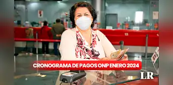 Cronograma de pagos ONP enero 2024: conoce las fechas y cómo cobrar tu pensión desde hoy Cronograma de pagos ONP enero 2024: conoce las fechas y cómo cobrar tu pensión desde hoy