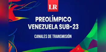 Preolímpico Venezuela sub-23: canales de transmisión del torneo para toda Sudamérica Preolímpico Venezuela sub-23: canales de transmisión del torneo para toda Sudamérica