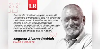 Contabilidad creativa en Petroperú, por Augusto Álvarez Rodrich Contabilidad creativa en Petroperú, por Augusto Álvarez Rodrich