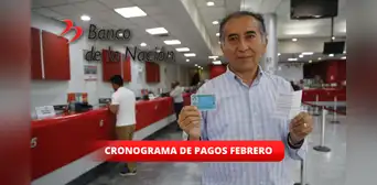 Cronograma de pagos del Banco de la Nación [FEBRERO 2024]: cuándo deben cobrar jubilados y trabajadores