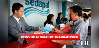 Oportunidad laboral en Lima: Sedapal ofrece empleos con sueldos de hasta S/4.167 Oportunidad laboral en Lima: Sedapal ofrece empleos con sueldos de hasta S/4.167