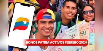NUEVOS BONOS Patria con aumento 2024: estos son los subsidios que llegan del 1 al 4 de febrero NUEVOS BONOS Patria con aumento 2024: estos son los subsidios que llegan del 1 al 4 de febrero