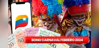 ¿El Bono de Carnaval 2024 ya se está pagando en el sistema Patria? Esto se sabe