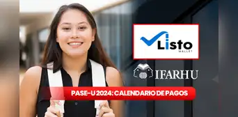 Ifarhu 2024: calendario de pago OFICIAL de la beca PASE-U por LISTO WALLET