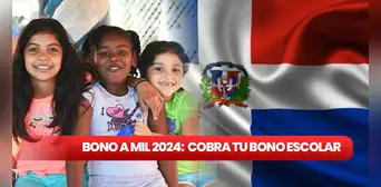 Bono a Mil por la educación 2024: GUÍA FÁCIL para cobrar el subsidio entregado en República Dominicana Bono a Mil por la educación 2024: GUÍA FÁCIL para cobrar el subsidio entregado en República Dominicana