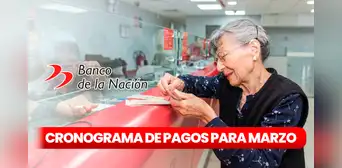 Banco de la Nación, marzo 2024: mira AQUÍ el cronograma de pagos de sueldos y pensiones en el Estado Banco de la Nación, marzo 2024: mira AQUÍ el cronograma de pagos de sueldos y pensiones en el Estado