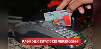 Cestaticket febrero 2024: FECHA DE PAGO, beneficiarios y NUEVO MONTO del Bono de Alimentación Cestaticket febrero 2024: FECHA DE PAGO, beneficiarios y NUEVO MONTO del Bono de Alimentación