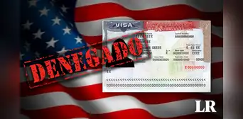 La razón por la que niegan las visas para Estados Unidos