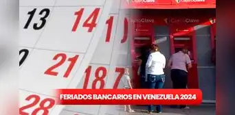 Lunes bancario 2024: estos son todos los FERIADOS de Sudeban que quedan en Venezuela