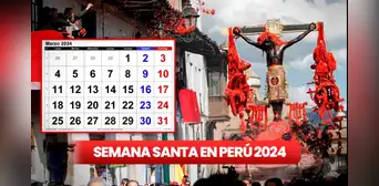 ¿Cuándo inicia la Semana Santa 2024 y qué días son FERIADOS en Perú? ¿Cuándo inicia la Semana Santa 2024 y qué días son FERIADOS en Perú?