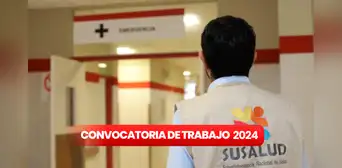 Susalud ofrece empleos en Lima y Lambayeque con sueldos de hasta S/8.000