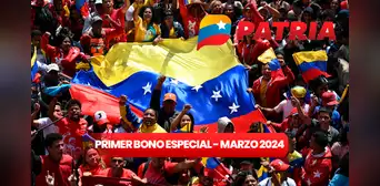 Primer bono especial de marzo 2024: FECHA de PAGO, beneficiados y cómo cobrarlo por el sistema PATRIA Primer bono especial de marzo 2024: FECHA de PAGO, beneficiados y cómo cobrarlo por el sistema PATRIA