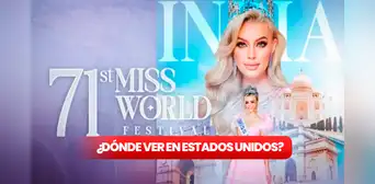 Miss Mundo 2024: dónde ver el certamen de belleza, horario y canales desde Estados Unidos Miss Mundo 2024: dónde ver el certamen de belleza, horario y canales desde Estados Unidos