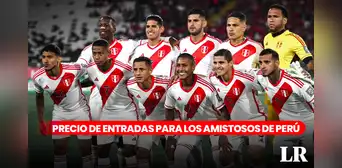 Entradas para los amistosos de la selección peruana: conoce los precios y dónde comprar Entradas para los amistosos de la selección peruana: conoce los precios y dónde comprar