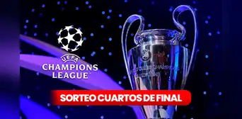 Sorteo cuartos de final de la Champions League EN VIVO: clasificados, horario y dónde ver la ceremonia