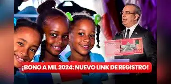 Bono a Mil 2024: NUEVO LINK de registro para recibir los $1.000 en República Dominicana Bono a Mil 2024: NUEVO LINK de registro para recibir los $1.000 en República Dominicana