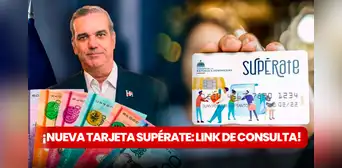 Tarjeta Supérate 2024: LINK ACTUALIZADO para consultar con CÉDULA si calificas a una en República Dominicana Tarjeta Supérate 2024: LINK ACTUALIZADO para consultar con CÉDULA si calificas a una en República Dominicana