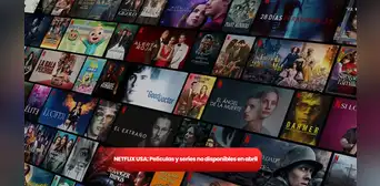 ¿Cuáles son las películas y series que dejarán la cartelera de Netflix USA en abril? ¿Cuáles son las películas y series que dejarán la cartelera de Netflix USA en abril?