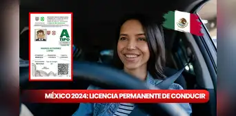 Licencia de conducir permanente, México 2024: REQUISITOS para tramitar el permiso en ABRIL