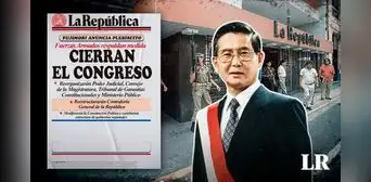 ¿Cómo informó La República la historia del autogolpe de Alberto Fujimori del 5 de abril de 1992? ¿Cómo informó La República la historia del autogolpe de Alberto Fujimori del 5 de abril de 1992?