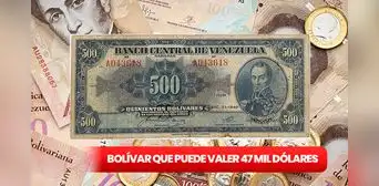 Este es el billete venezolano más buscado por los coleccionistas que puedes vender por US$47.000