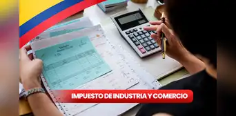 Declaración tributaria, Colombia 2024: NUEVO CALENDARIO para pagar el impuesto de industria y comercio