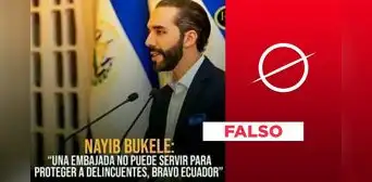 Nayib Bukele no tuiteó que una embajada "no puede proteger a delincuentes, bravo, Ecuador"