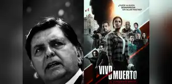 'Vivo o muerto', película sobre muerte de Alan García: cuándo se estrena, reparto y sinopsis 'Vivo o muerto', película sobre muerte de Alan García: cuándo se estrena, reparto y sinopsis